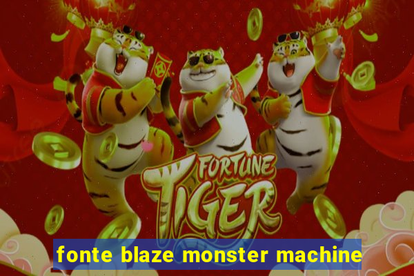 fonte blaze monster machine